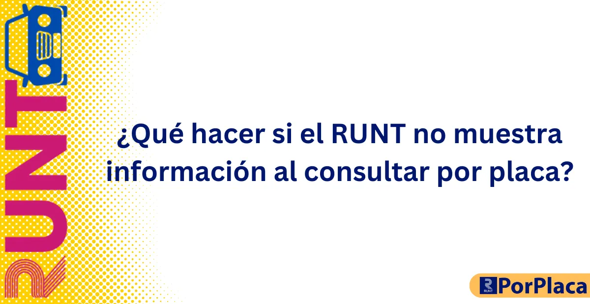 ¿Qué hacer si el RUNT no muestra información al consultar por placa