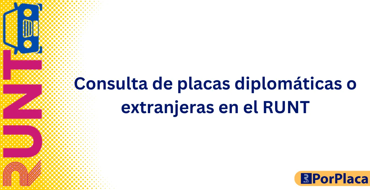 Consulta de placas diplomáticas o extranjeras en el RUNT