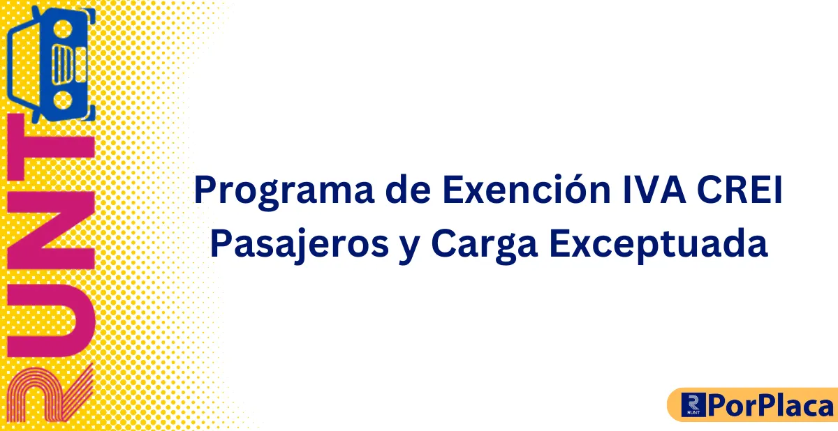 Programa de Exención IVA CREI Pasajeros y Carga Exceptuada